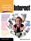 How to Do Everything with the Internet